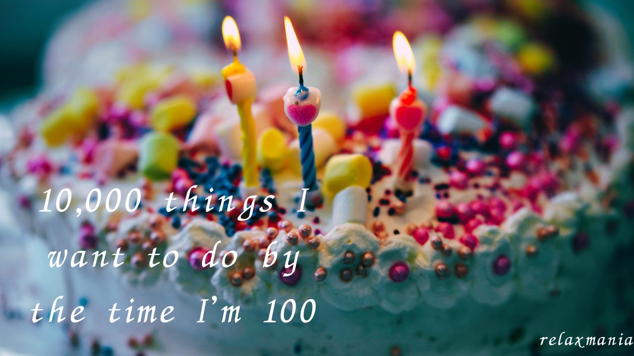 100歳まで生きたい／100までにしたい、10000のこと 死ぬまでにしたい100のことじゃ足りない、欲張りな大人のウィッシュリスト やりたいことリスト おとなの愛用品・定番品 アイキャッチ